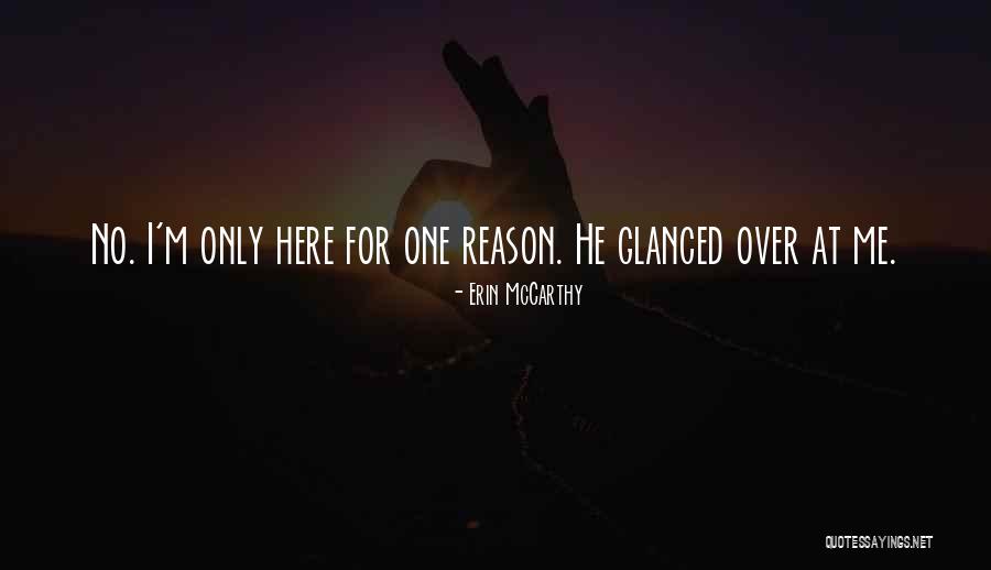 Kuffar Quraish Munafiqun Quotes By Erin McCarthy Kuffar Quraish Munafiqun Quotes By Erin McCarthy