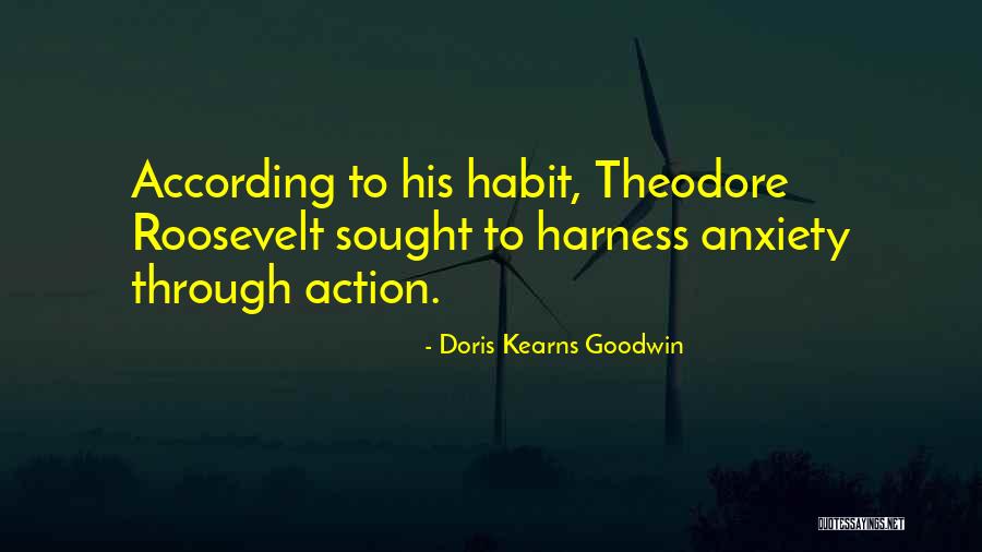 Kufoma Te Quotes By Doris Kearns Goodwin Kufoma Te Quotes By Doris Kearns Goodwin