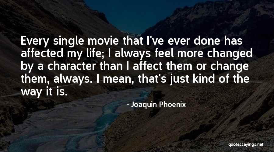 Kugelpanzer Quotes By Joaquin Phoenix Kugelpanzer Quotes By Joaquin Phoenix