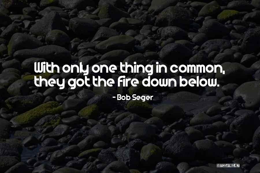 Kugelschreiber Quotes By Bob Seger Kugelschreiber Quotes By Bob Seger