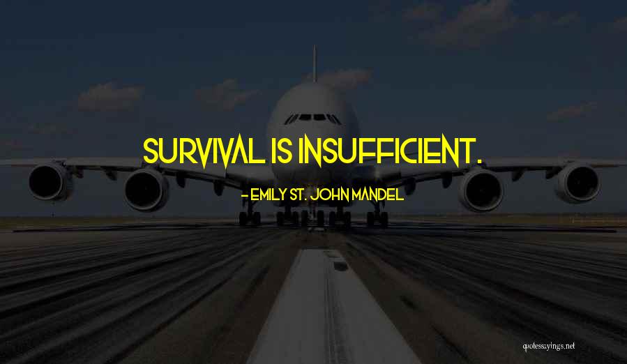 Kugelsto En Quotes By Emily St. John Mandel Kugelsto En Quotes By Emily St. John Mandel