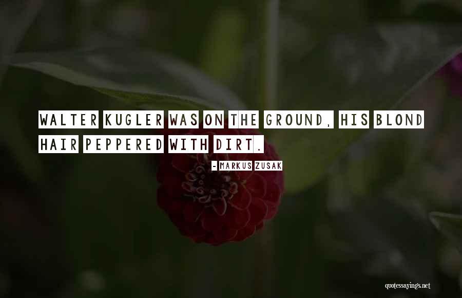 Kugler Quotes By Markus Zusak Kugler Quotes By Markus Zusak