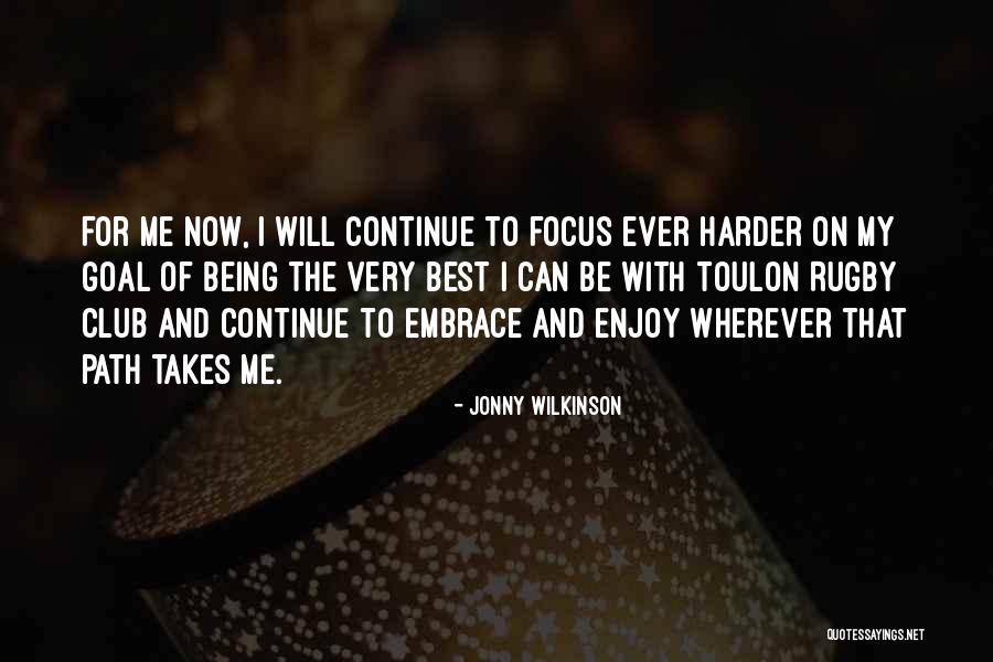 Kuha Mo Quotes By Jonny Wilkinson Kuha Mo Quotes By Jonny Wilkinson