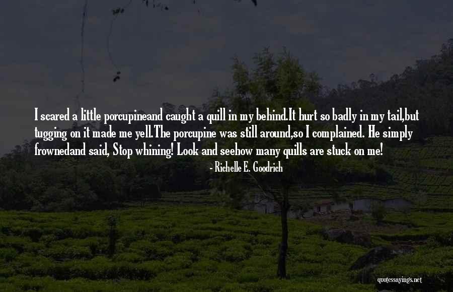 Kuhinje Matis Quotes By Richelle E. Goodrich Kuhinje Matis Quotes By Richelle E. Goodrich