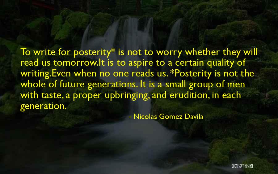 Kuhinje Po Quotes By Nicolas Gomez Davila Kuhinje Po Quotes By Nicolas Gomez Davila