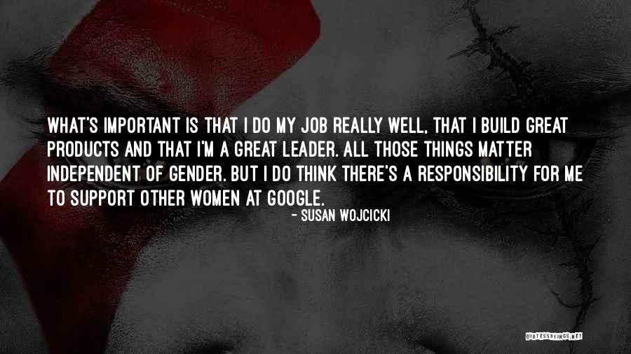 Kuhlemeier Steve Quotes By Susan Wojcicki Kuhlemeier Steve Quotes By Susan Wojcicki