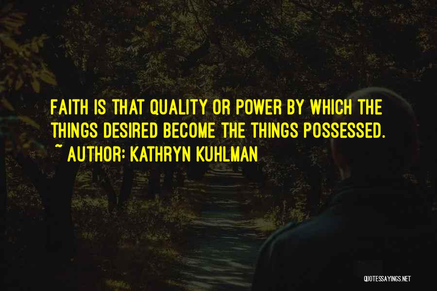 Kuhlman Quotes By Kathryn Kuhlman