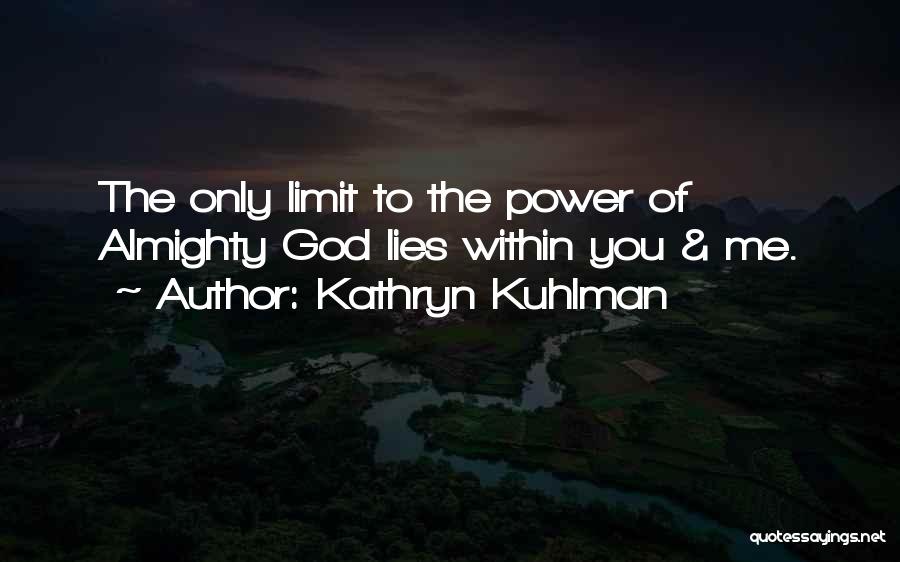 Kuhlman Quotes By Kathryn Kuhlman