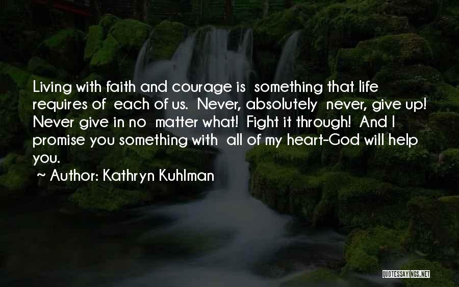 Kuhlman Quotes By Kathryn Kuhlman