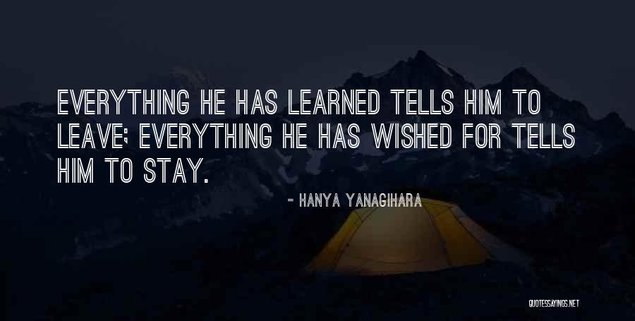 Kuhlmans Woodworks Quotes By Hanya Yanagihara Kuhlmans Woodworks Quotes By Hanya Yanagihara