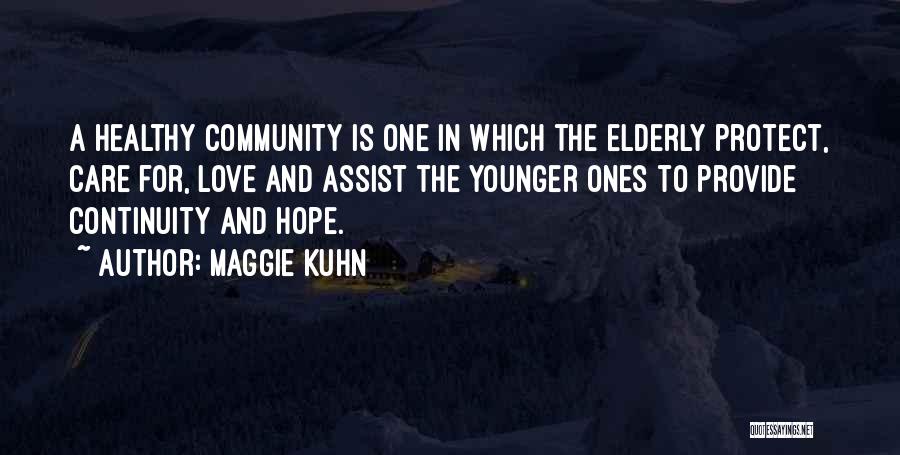 Kuhn Quotes By Maggie Kuhn