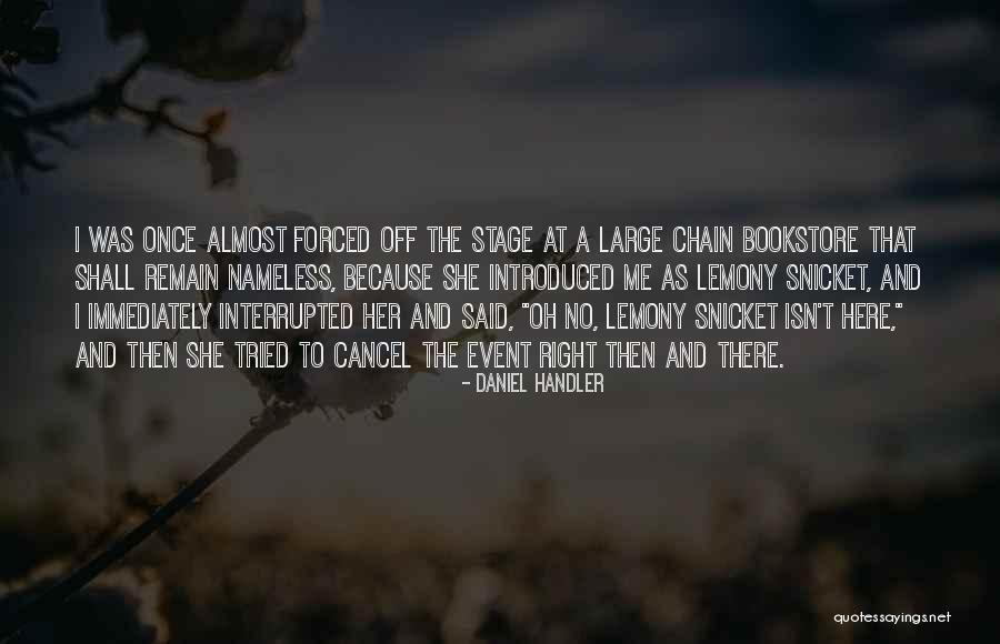 Kuhna Poslednyaya Quotes By Daniel Handler Kuhna Poslednyaya Quotes By Daniel Handler