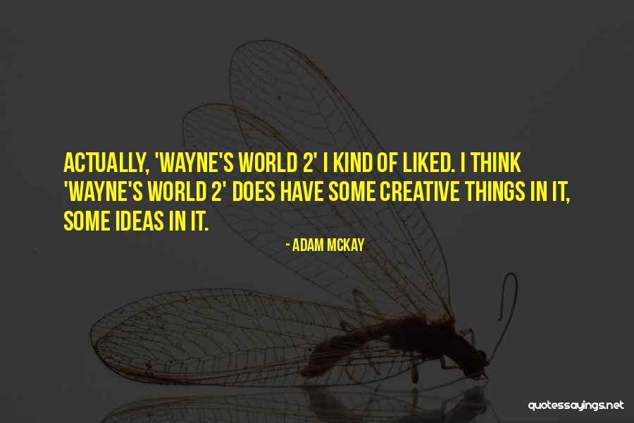 Kuhner Associates Quotes By Adam McKay Kuhner Associates Quotes By Adam McKay