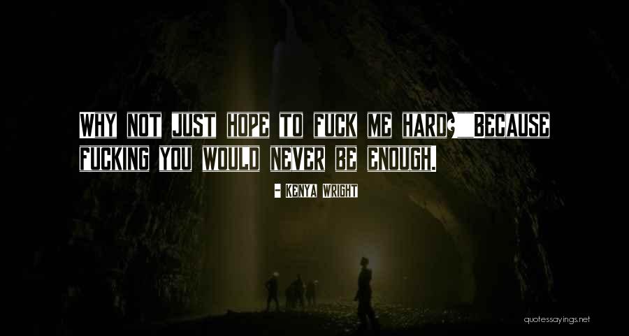 Kuhnke Relay Quotes By Kenya Wright