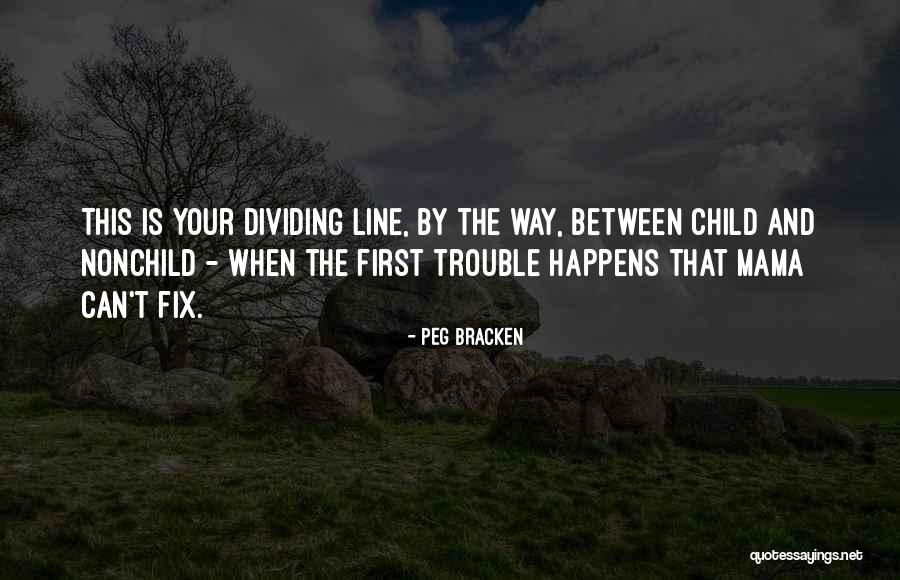 Kuhnke Relay Quotes By Peg Bracken Kuhnke Relay Quotes By Peg Bracken