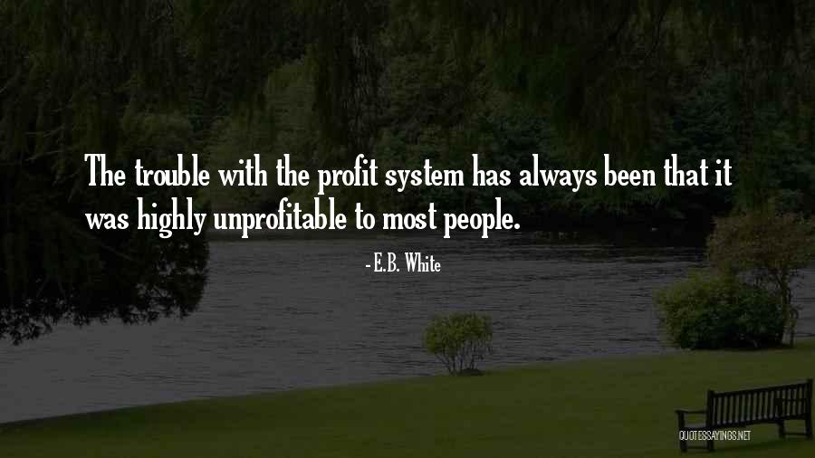 Kuhrt Electric Naperville Quotes By E.B. White Kuhrt Electric Naperville Quotes By E.B. White