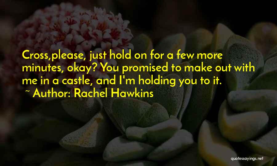 Kuhrt Ranch Quotes By Rachel Hawkins