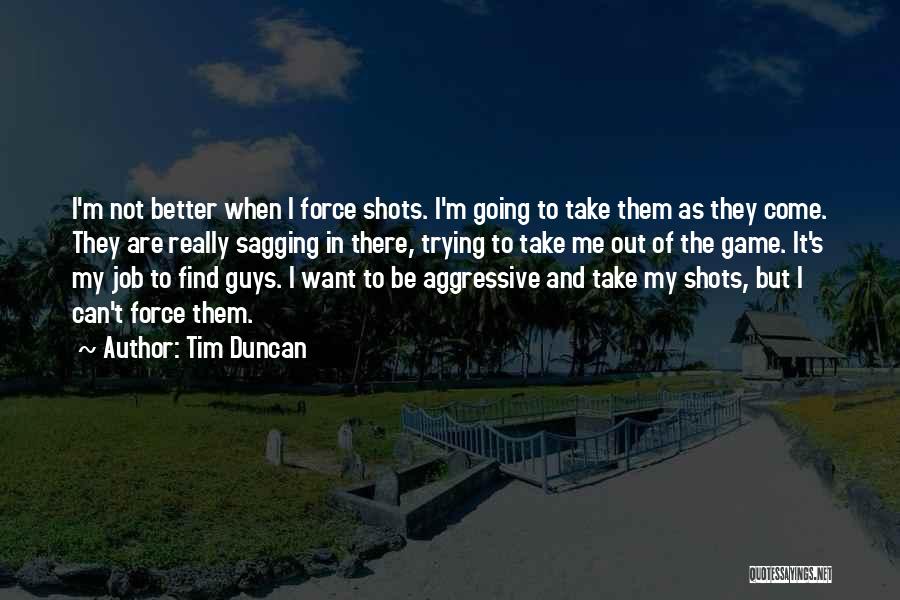 Kuhrt Ranch Quotes By Tim Duncan