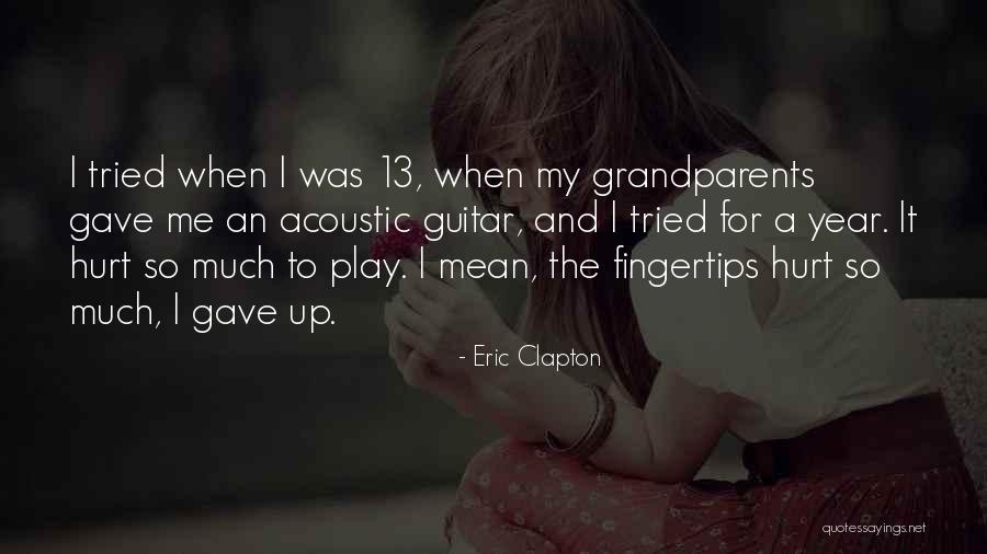 Kuidaore Doll Quotes By Eric Clapton
