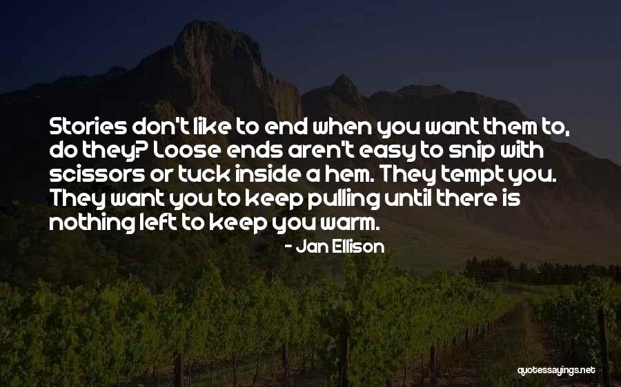 Kuikens Quotes By Jan Ellison Kuikens Quotes By Jan Ellison