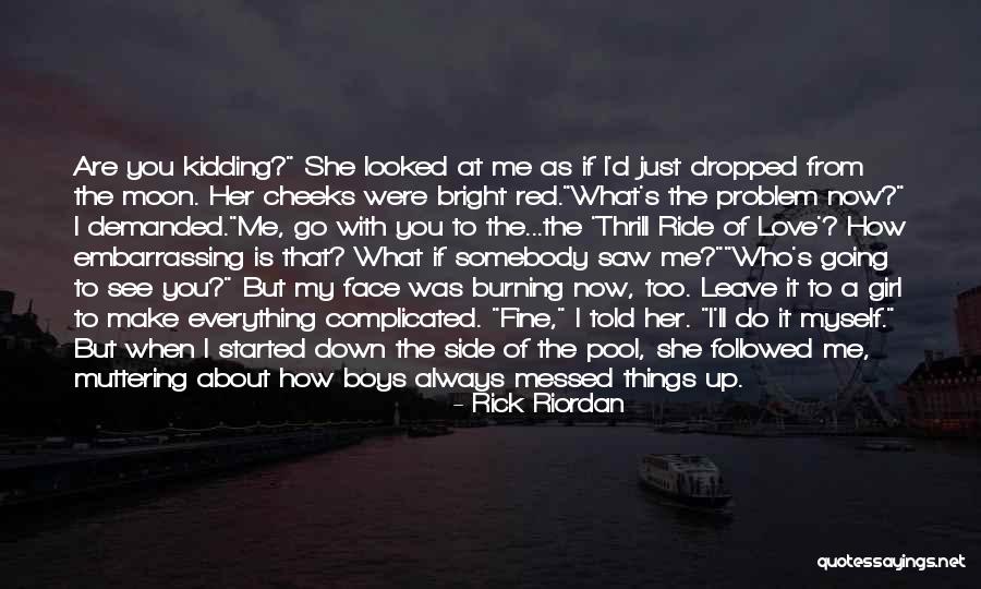 Kuikens Quotes By Rick Riordan Kuikens Quotes By Rick Riordan