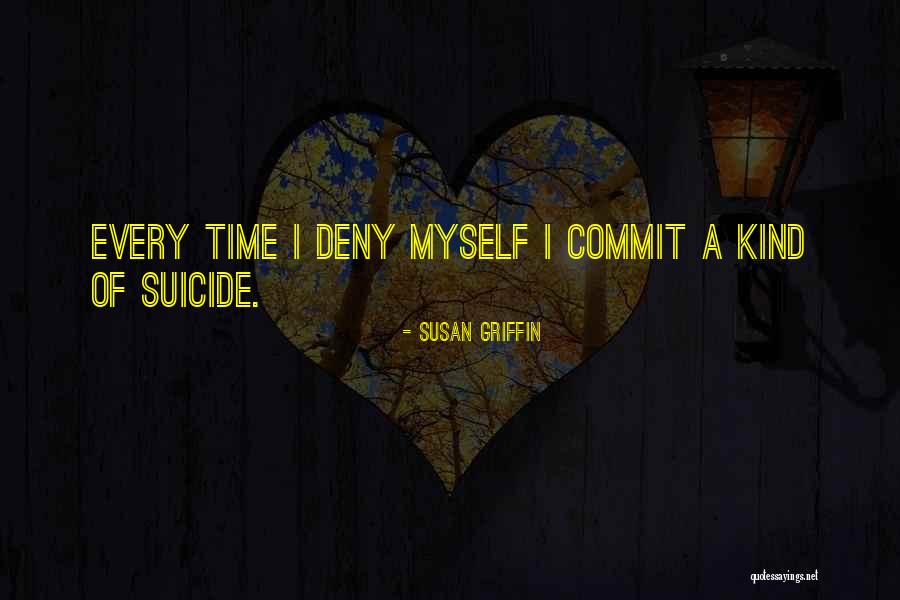 Kuikens Quotes By Susan Griffin Kuikens Quotes By Susan Griffin