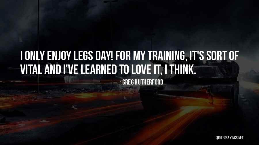 Kuilee Quotes By Greg Rutherford Kuilee Quotes By Greg Rutherford