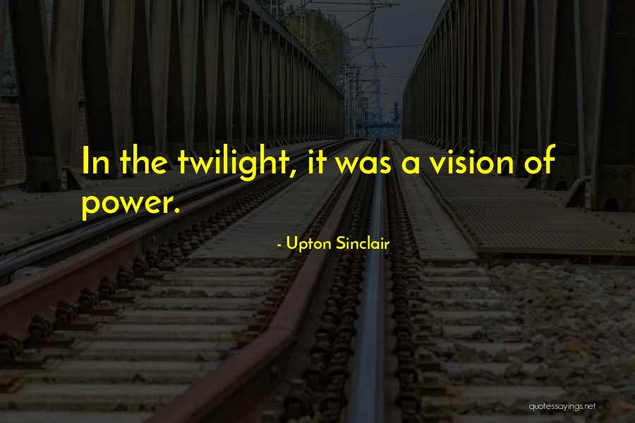 Kuiluna Quotes By Upton Sinclair Kuiluna Quotes By Upton Sinclair