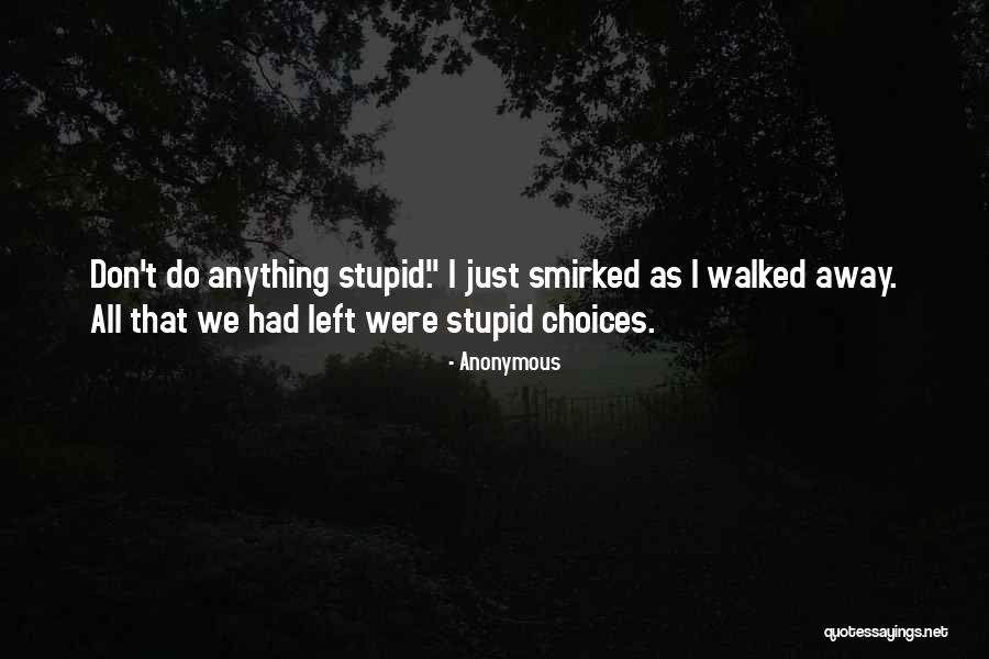Kuisheid Quotes By Anonymous Kuisheid Quotes By Anonymous