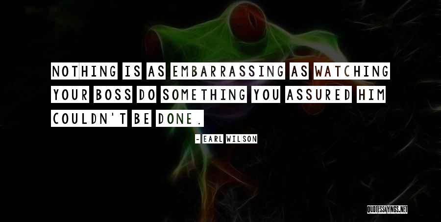 Kuivalainen Pienoismalli Quotes By Earl Wilson Kuivalainen Pienoismalli Quotes By Earl Wilson