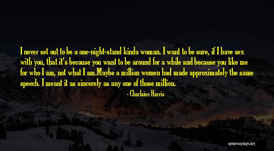 Kujaga Takdirku Quotes By Charlaine Harris Kujaga Takdirku Quotes By Charlaine Harris