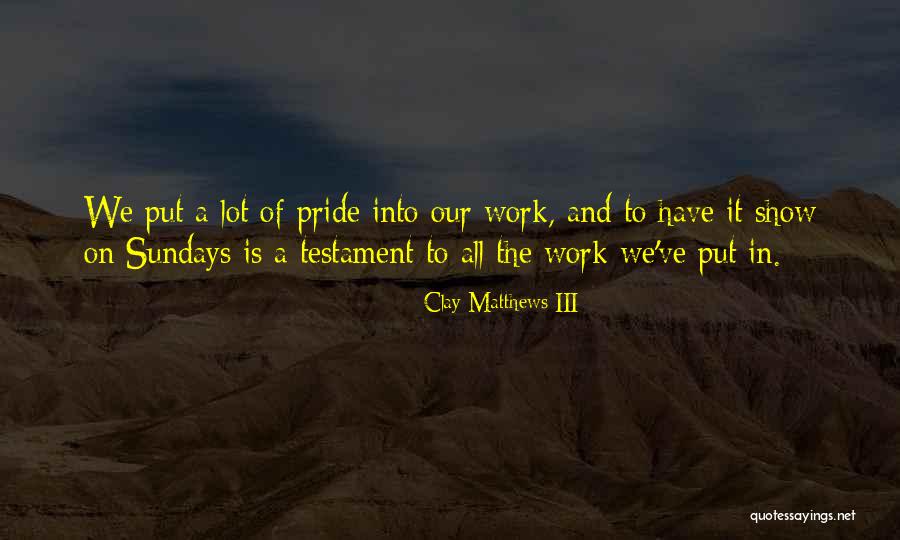 Kujala Nationality Quotes By Clay Matthews III Kujala Nationality Quotes By Clay Matthews III