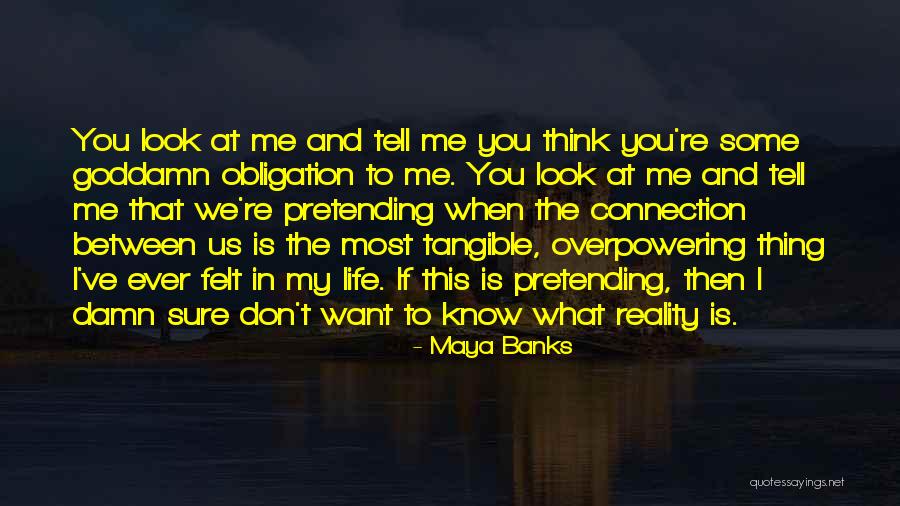 Kujalani Hidup Quotes By Maya Banks Kujalani Hidup Quotes By Maya Banks
