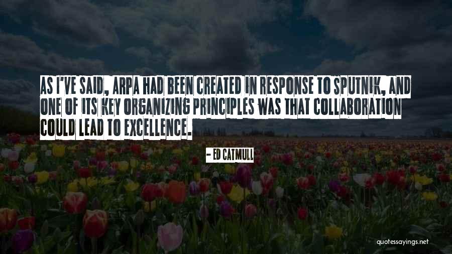 Kujenga Ashe Quotes By Ed Catmull Kujenga Ashe Quotes By Ed Catmull