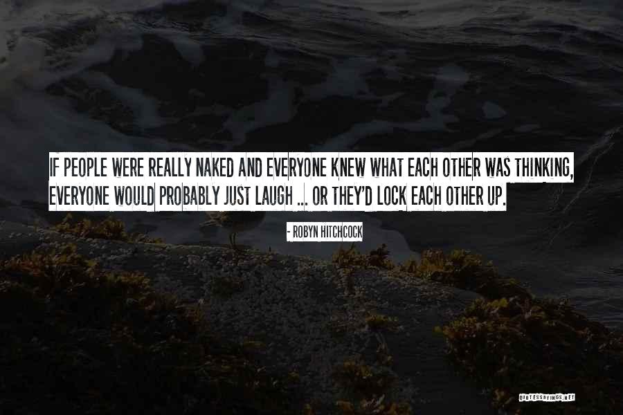 Kujitoa In English Quotes By Robyn Hitchcock Kujitoa In English Quotes By Robyn Hitchcock