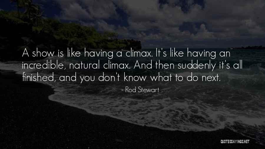 Kukaju Bule Quotes By Rod Stewart Kukaju Bule Quotes By Rod Stewart