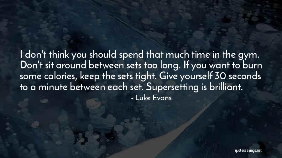 Kuken I Fittan Quotes By Luke Evans Kuken I Fittan Quotes By Luke Evans