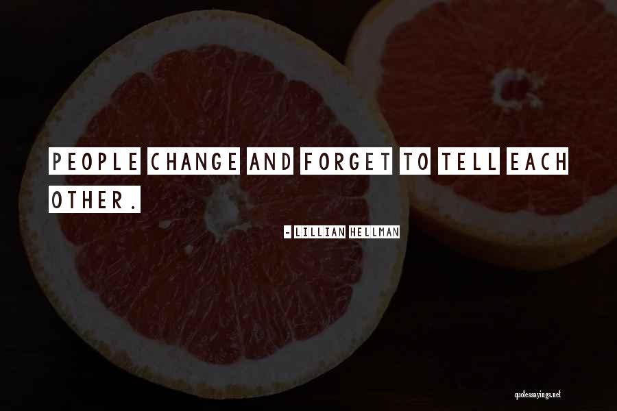 Kuki Sanban Quotes By Lillian Hellman Kuki Sanban Quotes By Lillian Hellman