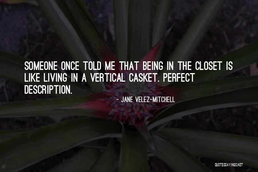 Kukkia Haudalle Quotes By Jane Velez-Mitchell Kukkia Haudalle Quotes By Jane Velez-Mitchell