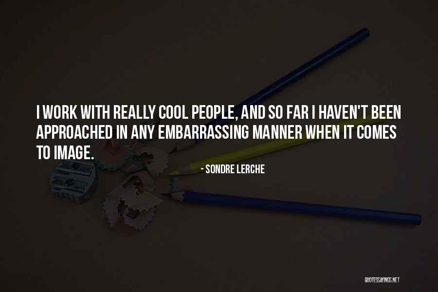 Kukoljac Quotes By Sondre Lerche Kukoljac Quotes By Sondre Lerche