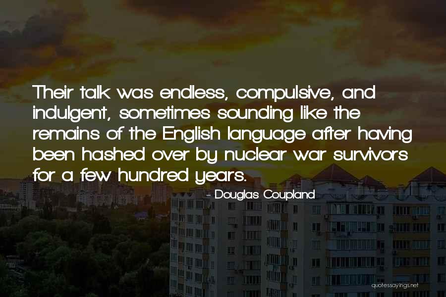 Kukosa Nguvu Quotes By Douglas Coupland Kukosa Nguvu Quotes By Douglas Coupland