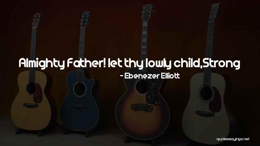 Kukri Blade Quotes By Ebenezer Elliott Kukri Blade Quotes By Ebenezer Elliott