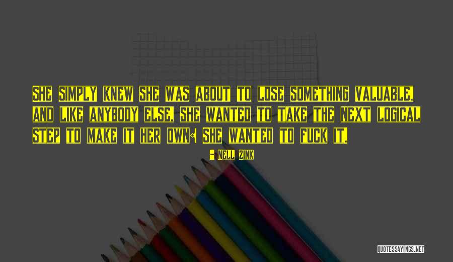 Kukta Sapka Quotes By Nell Zink Kukta Sapka Quotes By Nell Zink