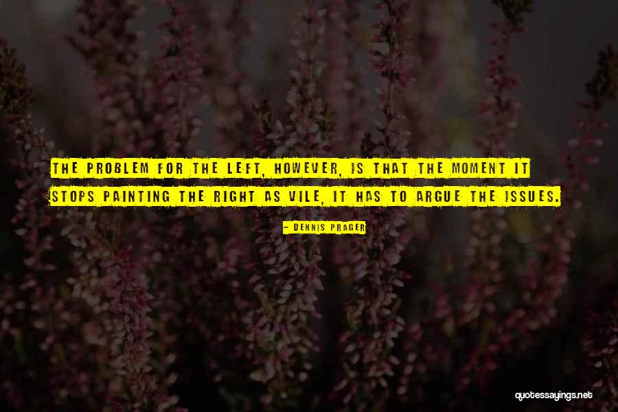 Kukuh Sinonim Quotes By Dennis Prager Kukuh Sinonim Quotes By Dennis Prager