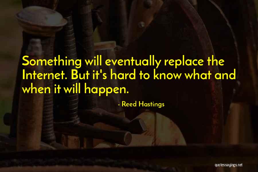 Kukukk Quotes By Reed Hastings Kukukk Quotes By Reed Hastings
