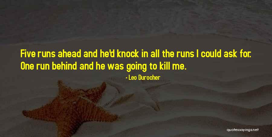 Kukulka Gwarowo Quotes By Leo Durocher Kukulka Gwarowo Quotes By Leo Durocher