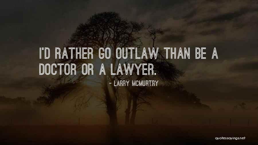 Kulagina Videos Quotes By Larry McMurtry Kulagina Videos Quotes By Larry McMurtry