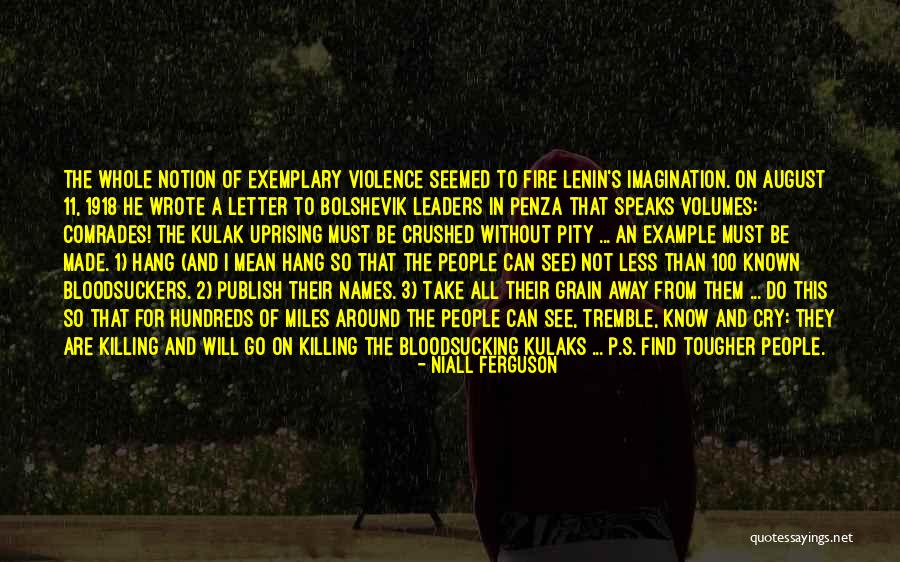 Kulaks Quotes By Niall Ferguson Kulaks Quotes By Niall Ferguson