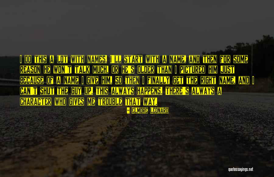 Kulana Tandem Quotes By Elmore Leonard Kulana Tandem Quotes By Elmore Leonard