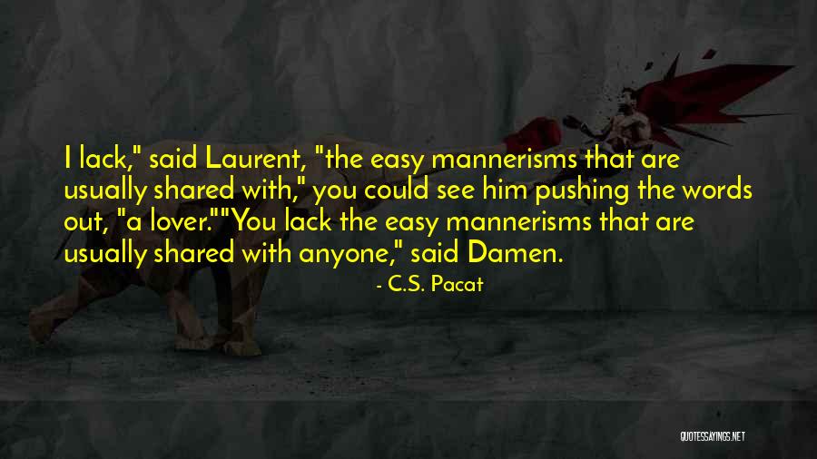 Kularis Quotes By C.S. Pacat Kularis Quotes By C.S. Pacat